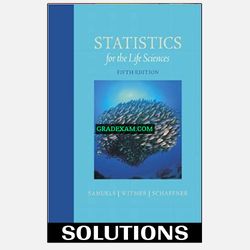 Statistics for the Life Sciences 5th Edition Solution Manual