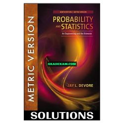 Probability and Statistics for Engineering and the Sciences International Metric Edition 9th Edition Devore Sol