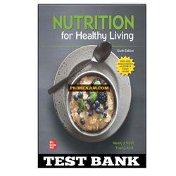 Nutrition For Healthy Living 6th Edition Schiff Test Bank