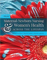 Olds Maternal Newborn Nursing and Womens Health Across the Lifespan 11th Edition Davidson Test Bank