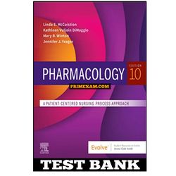 Pharmacology 10th Edition McCuistion Test Bank