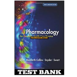 Pharmacology for Canadian Health Care Practice 3rd Edition Lilley Test Bank