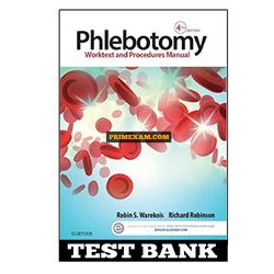 Phlebotomy 4th Edition Warekois Test Bank