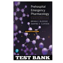 Prehospital Emergency Pharmacology 8th Edition Bledsoe Test Bank