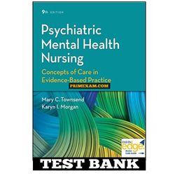 Psychiatric Mental Health Nursing Concepts Of Care In Evidence-Based Practice 9th Edition Test Bank