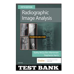 Radiographic Image Analysis 5th Edition Martensen Test Bank