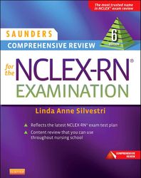 Saunders Comprehensive Review for the NCLEX-RN Examination Silvestri 6th Edition Test Bank