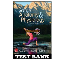 Seeleys Anatomy and Physiology 11th Edition VanPutte Test Bank
