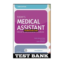 Todays Medical Assistant 3rd Edition Bonewit-West Test Bank