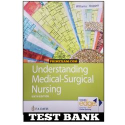 Understanding Medical Surgical Nursing 6th Edition Williams Test Bank