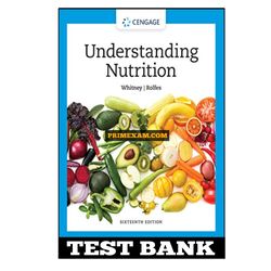 Understanding Nutrition 16th Edition Whitney Test Bank
