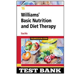 Williams Basic Nutrition and Diet Therapy 16th Edition McIntosh Test Bank
