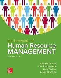 Fundamentals of Human Resource Management 8th Edition Noe Test Bank
