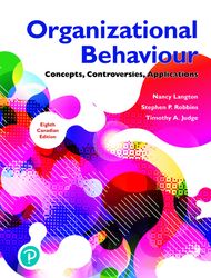 Organizational Behaviour Concepts Controversies Applications 8th Edition Langton Test Bank