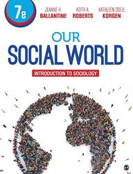 Our Social World Introduction to Sociology 7th Edition Ballantine Test Bank