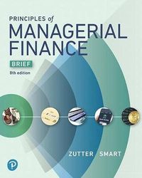 Principles of Managerial Finance Brief 8th Edition Zutter Test Bank