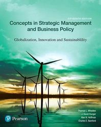 Concepts in Strategic Management and Business Policy Globalization Innovation and Sustainability 15th Edition Wh
