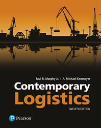 Contemporary Logistics 12th Edition Murphy Test Bank