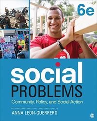 Social Problems Community Policy and Social Action 6th Edition Leon-Guerrero Test Bank