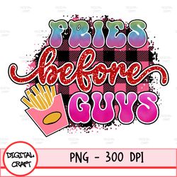 Fries Before Guys Png, Groovy Mama Designs For Sublimation, Trendy Png, Love Valentine Png, Trendy Valentine Png