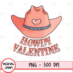 Howdy Valentine Png, Cowgirl Western Cactus Valentines Gift, Howdy Valentine Png, Valentines Day Gift For Her Png