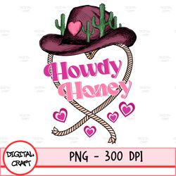 Western Valentines Sublimation, Valentines Png, Western Png, Groovy Valentines Png, Valentines Day Png, Howdy Honey Png