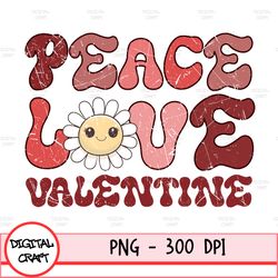 Peace Love Valentine Retro Png, Love Png, Sublimation, Printable, Artwork, Graphic, Instant Download, Valentine's Shirt