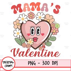 Mama Valentines Png, Valentines Sublimation Design, Valentines Day Sublimation Digital Design Download, Valentines Shirt
