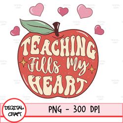 Teaching Has My Heart Png, Digital File, Vector File, Teacher Png, Valentines Day Love My Class Classroom Elementary