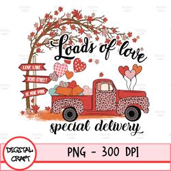 Loads Of Love Png, Sublimation Design, Valentine's Day Png, Loads Of Love Png, Valentine Pink Truck Png Downloads