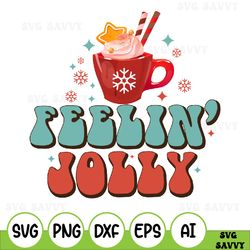 Feeling Jolly Svg, Holly Jolly Christmas Svg, Funny Christmas Tree Svg, Retro Latte Cup Xmas Svg, Retro Xmas Tree Svg