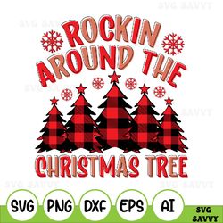 Rockin Around The Christmas Tree Svg, Svg Design, Instant Download, Christmas Svg
