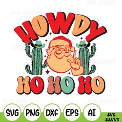 Howdy Santa Svg, Png, Ho Ho Howdy Svg, Christmas Svg, Christmas Shirt Svg, Country Svg, Howdy Christmas Svg, Santa