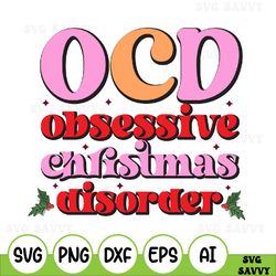 Obsessive Christmas Disorder Svg, Christmas Lights Svg, Christmas Svg, Christmas Svg Designs,Christmas Cut Files