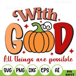 With God All Things Are Possible Fall Pumpkins Svg Download, Pumpkin, Fall, Western, Turquoise, Thankful, Digital