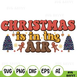 Christmas Is In The Air Svg, Christmas Is In The Air Png, Christmas Is In The Air Magic, Christmas Designs, Christmas