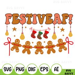 Festive Af Svg, Png, Christmas Svg, Sarcastic Christmas Svg, Funny Christmas Svg, Merry Christmas Svg, Christmas Shirt