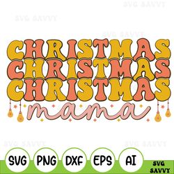 Christmas Mama Svg, Mama Svg, Retro Christmas Svg, Christmas Svg, Sublimation Design