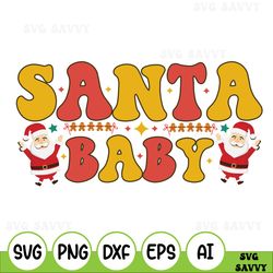 Santa Baby Svg, Retro Santa Baby Png, Christmas 2023 Svg, Christmas Svg, Kids Santa Baby Clipart, Santa Baby Shirt Svg
