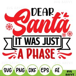 Dear Santa It Was Just A Phase Svg, Funny Christmas Svg, Christmas Sign Svg , Merry Christmas Svg, Christmas Ornaments