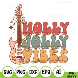 Holly Jolly Vibes Svg, Retro Christmas Svg, Vintage Christmas Shirt, Christmas Vibes Svg, Jolly Vibes Svg, Vintage Chris