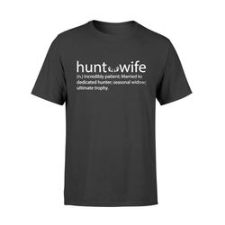 Hunter&8217s Wife T Shirt  Funny Hunting T-Shirt &8211 Standard T-shirt