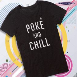 Poke And Chill Pokemon Funny Parody Women&8217S T Shirt