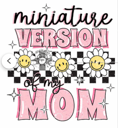 Miniature Version Of My Mom, Toddler Boy Girl Png Shirt Design, Kid PNG Digital Download, Mom Daughter Shirt Png, Kid Bo