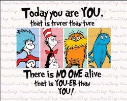 Today You Are You That Is Truer Than True Svg, Cat In The Hat Svg, Thing Svg, Reading, Teacher Life, Svg Files For Cricu