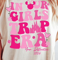 Personalized Disney Girls Trip 2024 png, In Our Girls Trip Era png, Minnie Mouse png , Disney Besties Matching png