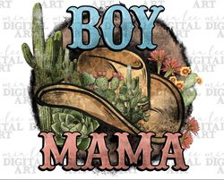 Boy mama western png sublimation design download, Mother's Day png, western mama png, mama png, rodeo hat png, sublimate