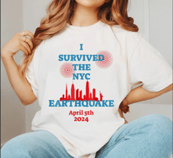Survived the Earthquake png, NYC Earthquake 2024 png, I Survived The NYC Earthquake Tee, Funny Survived NYC Earthquake M