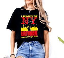 I Survived The NYC Earthquake Tee, NYC , New York City Earthquake 2024 png