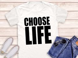 George Michael Choose Life Tshirt, George Michael Shirt, Rock PNGs, Rock Music PNGs, Music Shirt, Punk Rock Shirt, Rock